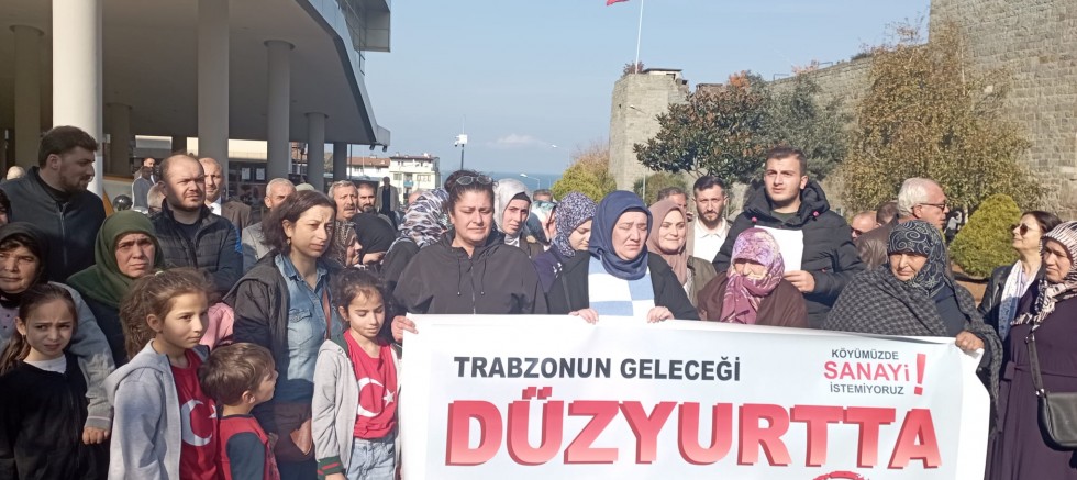 DÜZYURT TRABZON’UN YEŞİL YÜZÜDÜR, GELECEĞİDİR SANAYİ OLAMAZ!