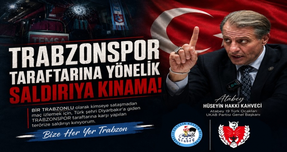Kahveci: “Trabzonspor taraftarına karşı yapılan terörize saldırıyı kınıyorum”