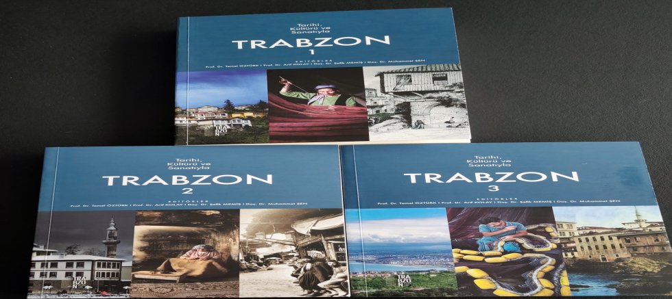 BÜYÜKŞEHİR'DEN 3 CİLTLİK TRABZON KİTABI