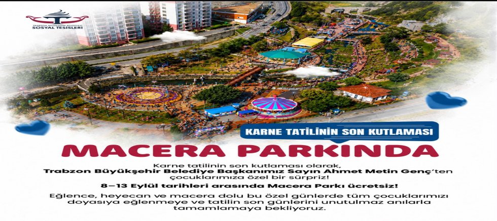 ÇOCUKLARA TATİL SONU SÜRPRİZİ