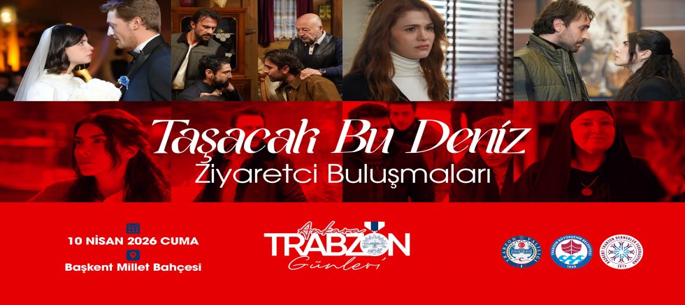 ‘Taşacak Bu Deniz’ dizi oyuncuları, Trabzon Tanıtım Günleri’nde 