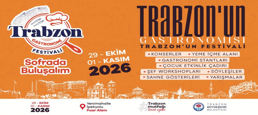 ÜNLÜ ŞEFLER TRABZON’DA BULUŞACAK
