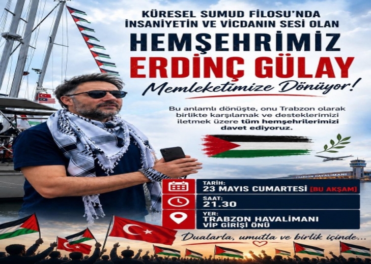 Sumud Filosuna Katılan Gülay, Trabzon’a Dönüyor…