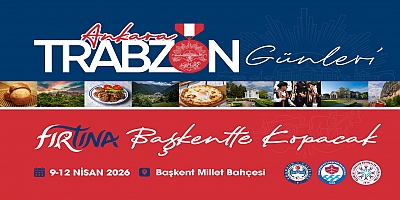 Başkent’te Trabzon rüzgârı: Tanıtım Günleri Ankara’da 
