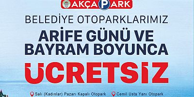 OTOPARKLAR ÜCRETSİZ