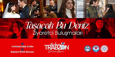 ‘Taşacak Bu Deniz’ dizi oyuncuları, Trabzon Tanıtım Günleri’nde 