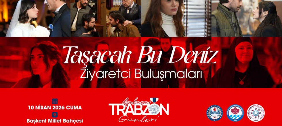 ‘Taşacak Bu Deniz’ dizi oyuncuları, Trabzon Tanıtım Günleri’nde 