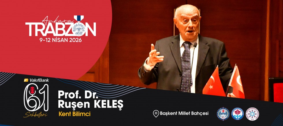 Ünlü kent bilimci Prof. Dr. Ruşen Keleş, Trabzon Günleri’nde